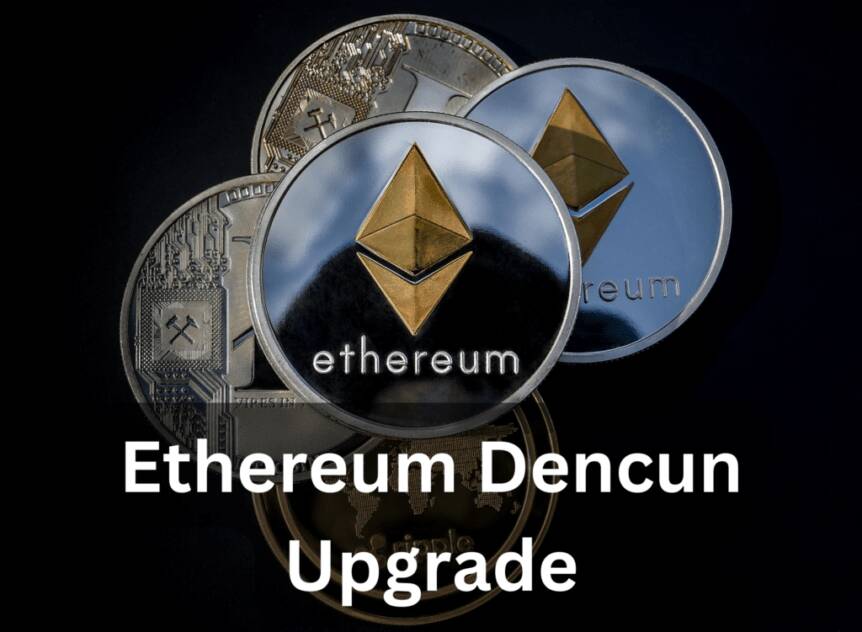 Ethereum Dencun Upgrade: Enhancing Scalability And Efficiency