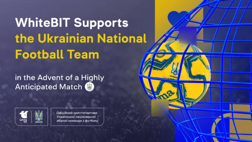 Whitebit Supports The Ukrainian National Football Team In The Advent Of A Highly Anticipated Match