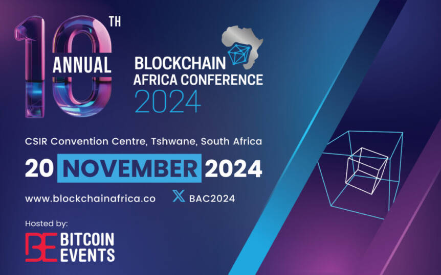 Blockchain Africa Conference 2024: Set to Showcase Latest Developments in African Blockchain and Crypto Innovation