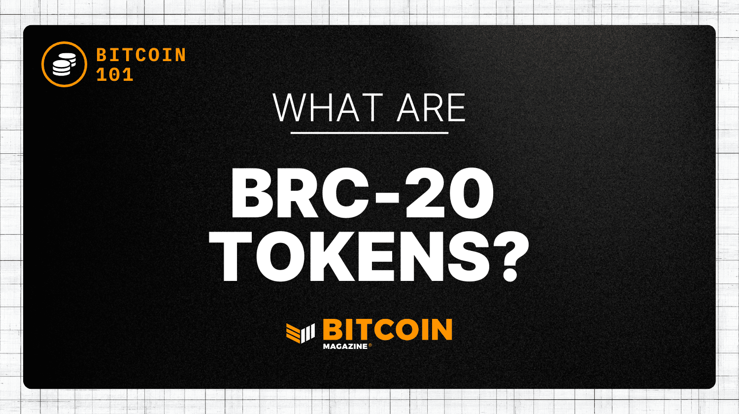 Understanding Brc-20 Tokens: A Comprehensive Guide To Their Functionality And Importance