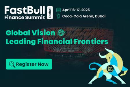 FastBull Finance Summit Dubai 2025: Global Vision Leading Financial Frontiers Fastbull Finance Summit Dubai 2025: Global Vision Leading Financial Frontiers
