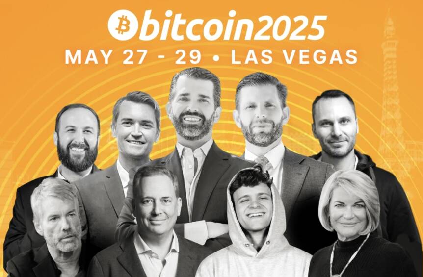 Bitcoin 2025 Releases First Preliminary Agenda Featuring Visionaries from Politics, Finance, and Technology Bitcoin 2025 Releases First Preliminary Agenda Featuring Visionaries From Politics, Finance, And Technology