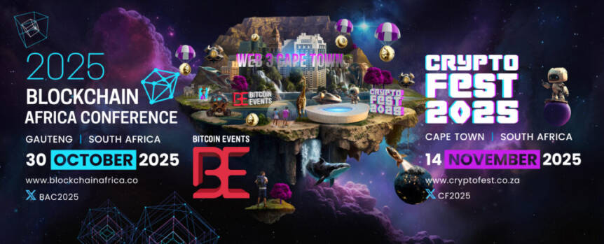 Bitcoin Events Announces Two Premier Crypto Events In South Africa: Blockchain Africa Conference 2025 And Crypto Fest 2025 