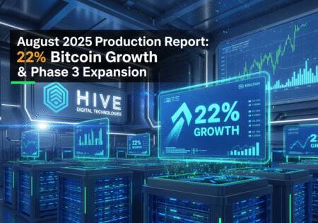 HIVE Digital Technologies Reports 22% Monthly Increase in Bitcoin Production Hive Digital Technologies Provides August 2025 Production Report With 22% Monthly Increase In Bitcoin Production And Phase 3 Expansion