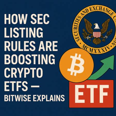 How SEC Listing Rules Are Boosting Crypto ETFs — Bitwse Explains How Sec Listing Rules Are Boosting Crypto Etfs — Bitwse Explains