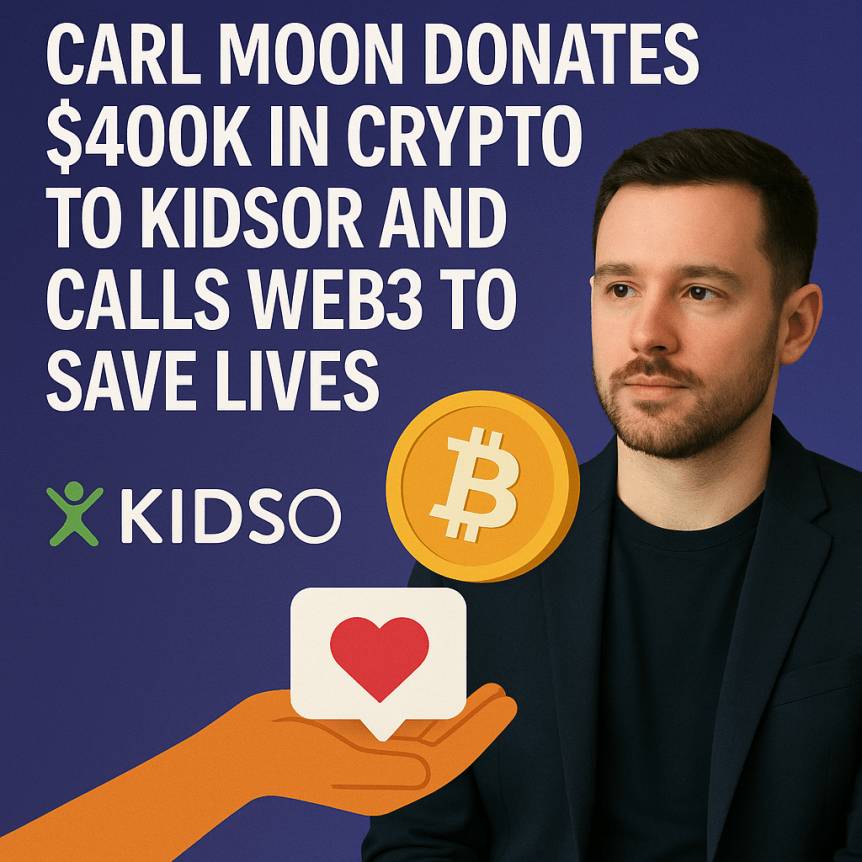 Carl Moon Donates $400k In Crypto To Kidsor And Calls Web3 To Save Lives