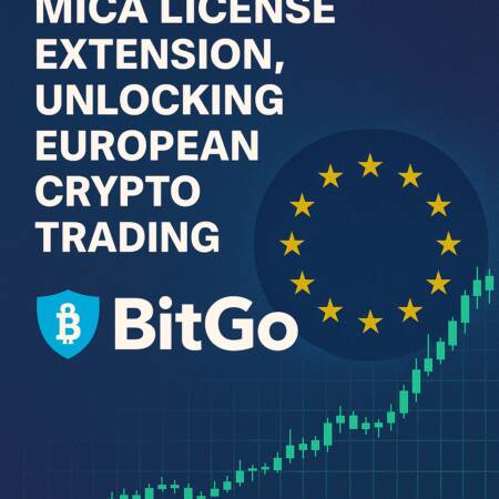 Bitgo Wins Mica License Extension, Unlocking European Crypto Trading