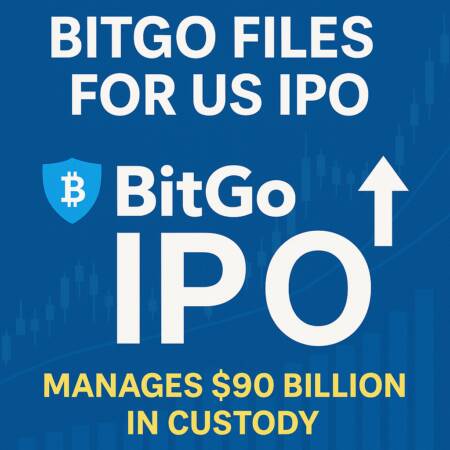 Bitgo Files For Us Ipo, Manages $90 Billion In Custody