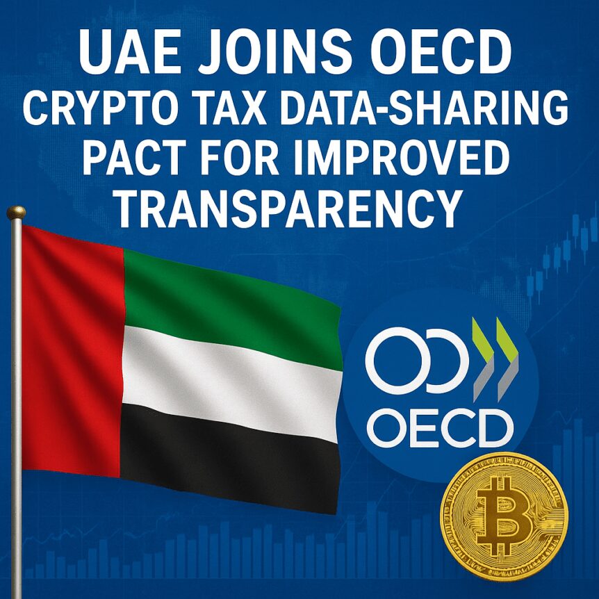 Uae Joins Oecd Crypto Tax Data-sharing Pact For Improved Transparency