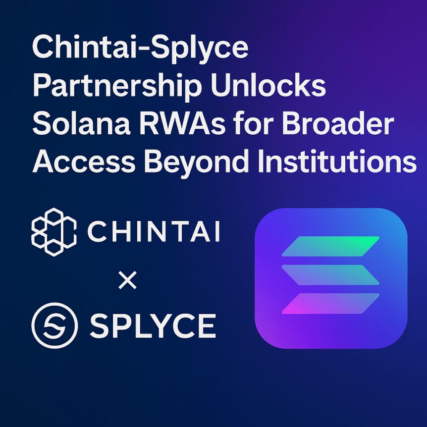 Chintai-splyce Partnership Unlocks Solana Rwas For Broader Access Beyond Institutions