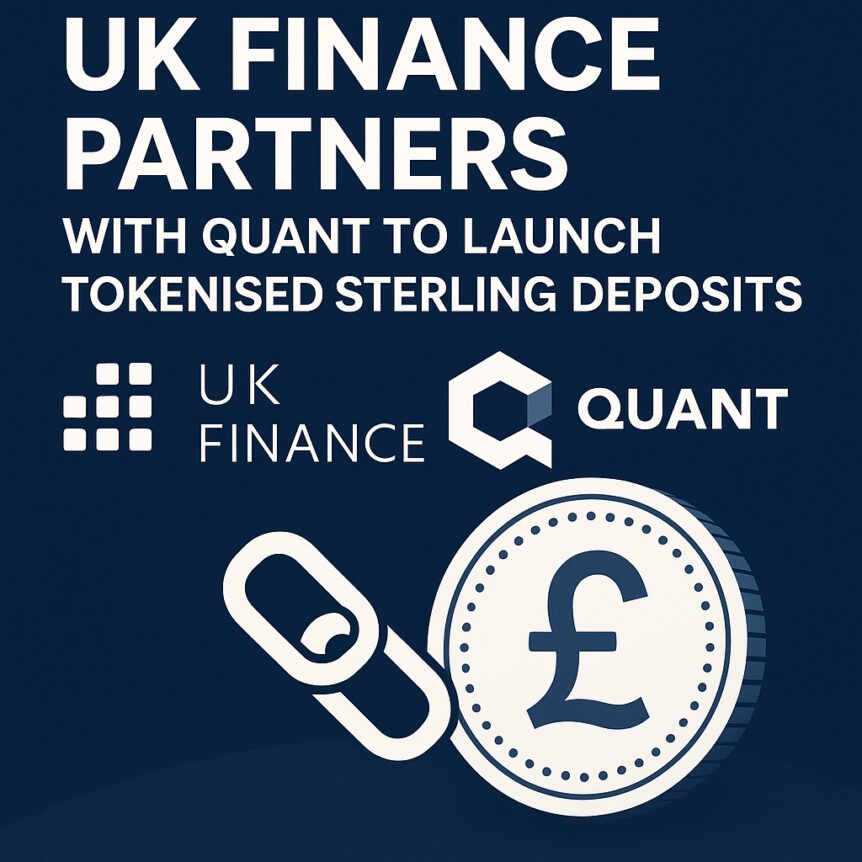 Uk Finance Partners With Quant To Launch Tokenised Sterling Deposits