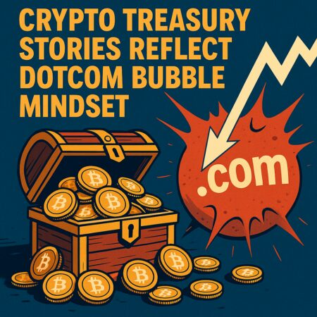 Crypto Treasury Stories Reflect Dotcom Bubble Mindset Crypto Treasury Stories Reflect Dotcom Bubble Mindset