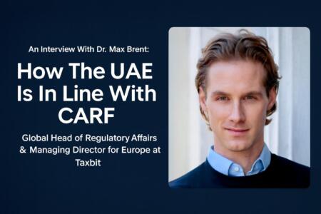 UAE’s Adoption of the Crypto-Asset Reporting Framework: Expert Insights from Taxbit’s Dr. Max Bernt Uae’s Adoption Of The Crypto-asset Reporting Framework: Expert Insights From Taxbit’s Dr. Max Bernt
