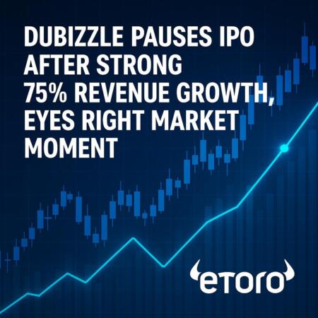 Dubizzle Pauses Ipo After Strong 75% Revenue Growth, Eyes Right Market Moment