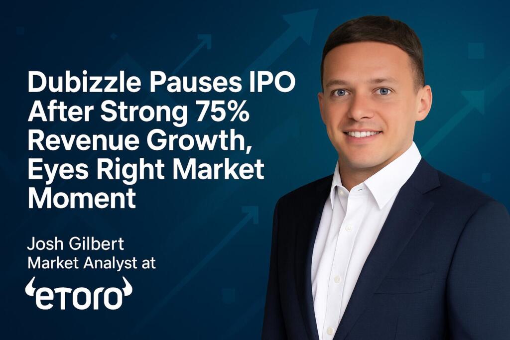 Dubizzle Pauses IPO After Strong 75% Revenue Growth, Eyes Right Market Moment