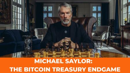 Michael Saylor: The Bitcoin Treasury Endgame Michael Saylor: The Bitcoin Treasury Endgame