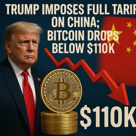 Trump Imposes Full Tariffs on China; Bitcoin Drops Below $110K Trump Imposes Full Tariffs On China; Bitcoin Drops Below $110k