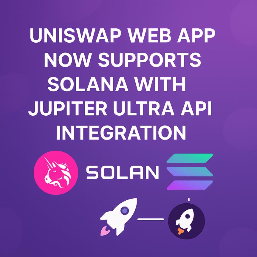 Uniswap Web App Now Supports Solana With Jupiter Ultra Api Integration