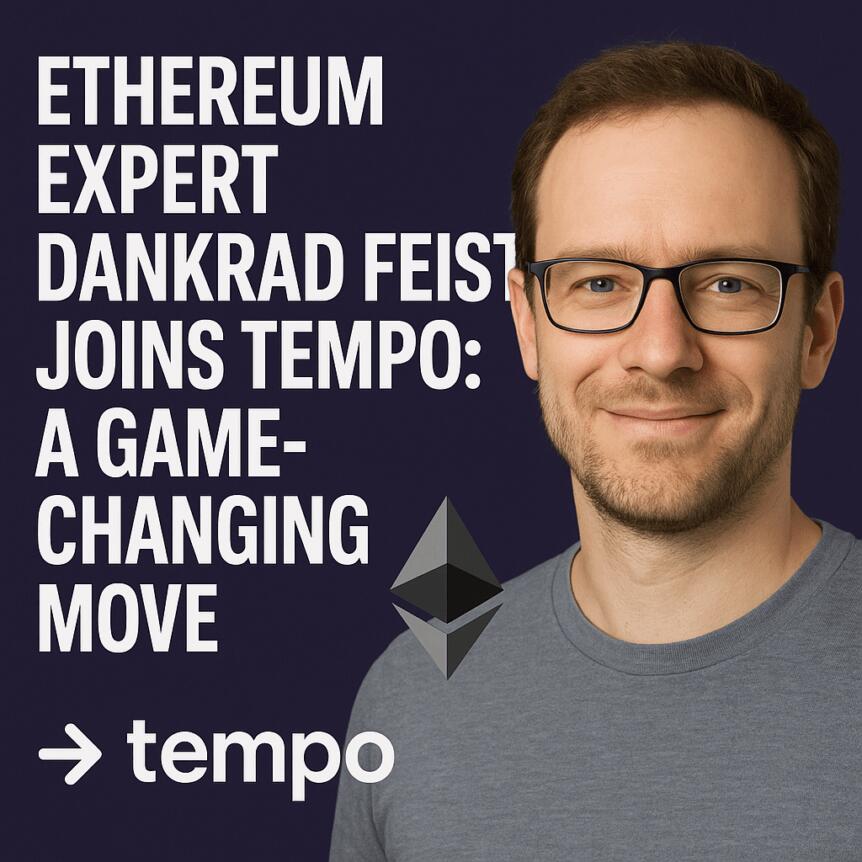 Ethereum Expert Dankrad Feist Joins Tempo: A Game-changing Move