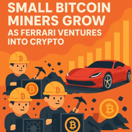 Small Bitcoin Miners Grow as Ferrari Ventures into Crypto Small Bitcoin Miners Grow As Ferrari Ventures Into Crypto