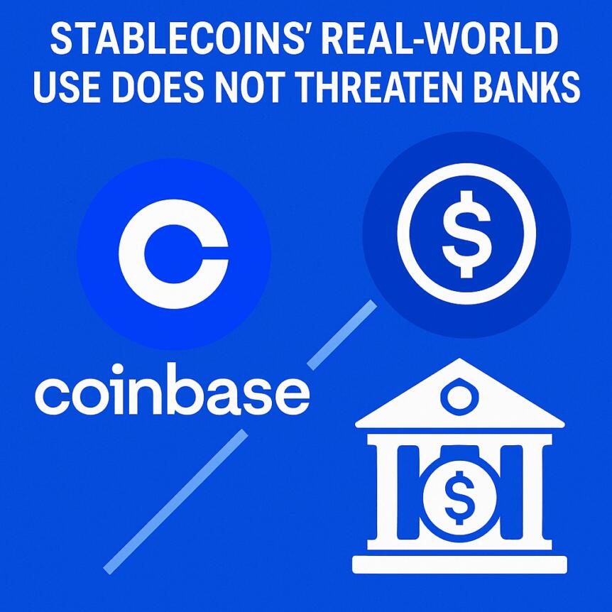 Coinbase: Stablecoins’ Real-World Use Does Not Threaten Banks