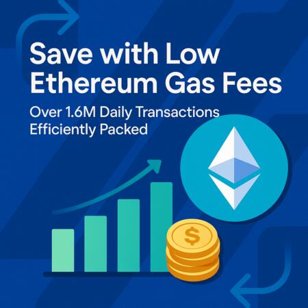 Save with Low Ethereum Gas Fees – Over 1.6M Daily Transactions Efficiently Packed Save With Low Ethereum Gas Fees – Over 1.6m Daily Transactions Efficiently Packed
