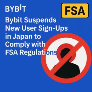 Bybit Suspends New User Sign-Ups in Japan to Comply with FSA Regulations Bybit Suspends New User Sign-Ups In Japan To Comply With Fsa Regulations