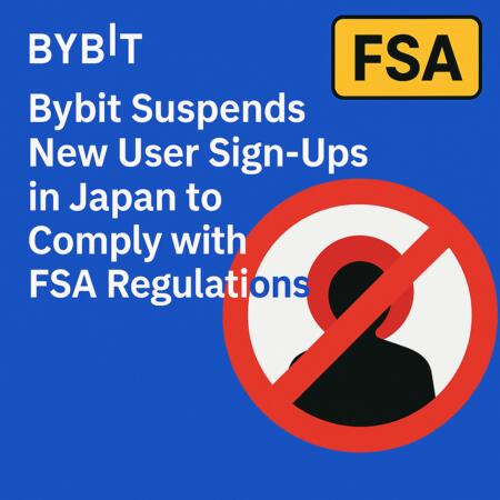 Bybit Suspends New User Sign-Ups in Japan to Comply with FSA Regulations Bybit Suspends New User Sign-Ups In Japan To Comply With Fsa Regulations