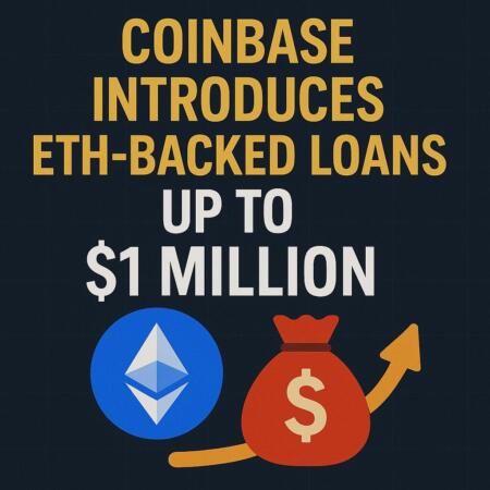 Coinbase Introduces ETH-Backed Loans Up to $1 Million Coinbase Introduces Eth-Backed Loans Up To $1 Million