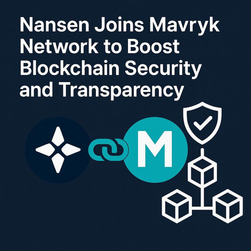 Nansen Joins Mavryk Network to Boost Blockchain Security and Transparency