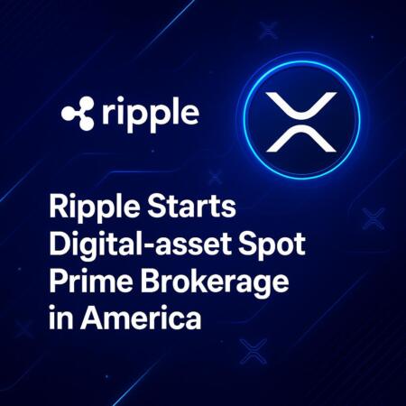 Ripple Starts Digital-asset Spot Prime Brokerage in America Ripple Starts Digital-Asset Spot Prime Brokerage In America