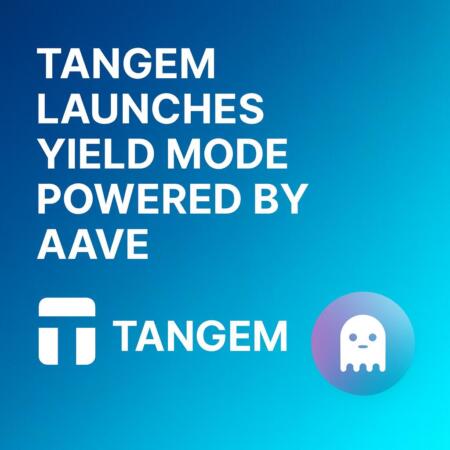 Tangem Launches Yield Mode Powered by Aave Tangem Launches Yield Mode Powered By Aave
