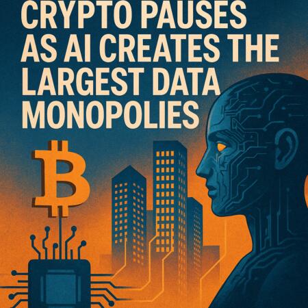 Crypto Pauses as AI Creates the Largest Data Monopolies Crypto Pauses As Ai Creates The Largest Data Monopolies