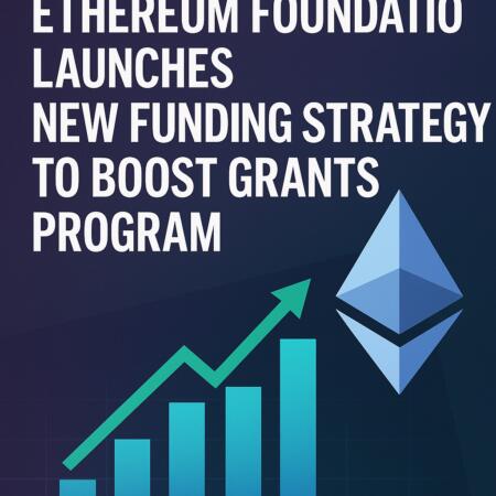 Ethereum Foundation Launches New Funding Strategy to Boost Grants Program Ethereum Foundation Launches New Funding Strategy To Boost Grants Program