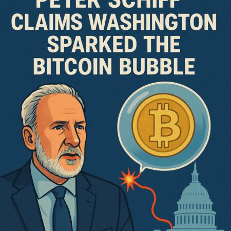 Peter Schiff Claims Washington Sparked The Bitcoin Bubble