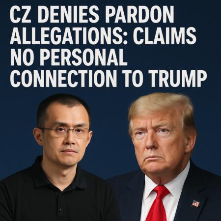 Cz Denies Pardon Allegations: Claims No Personal Connection To Trump