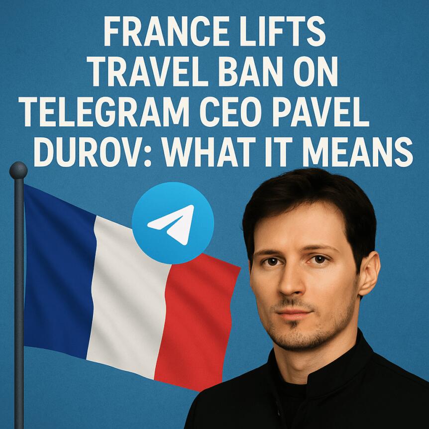 فرنسا ترفع حظر السفر عن الرئيس التنفيذي لـ تيليجرام بافيل دوروف: ماذا يعني ذلك