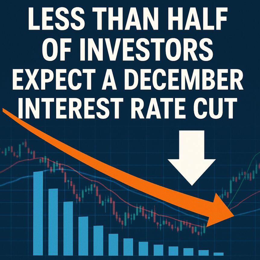 Less Than Half of Investors Expect a December Interest Rate Cut Less Than Half Of Investors Expect A December Interest Rate Cut
