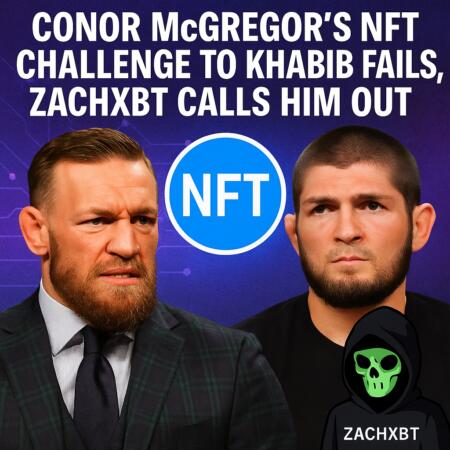 Conor McGregor’s NFT Challenge to Khabib Fails, ZachXBT Calls Him Out Conor Mcgregor's Nft Challenge To Khabib Fails, Zachxbt Calls Him Out
