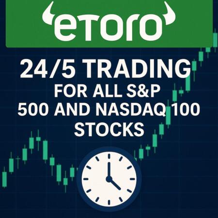 eToro enables 24/5 trading for all S&P 500 and Nasdaq 100 stocks Etoro Enables 24/5 Trading For All S&p 500 And Nasdaq 100 Stocks