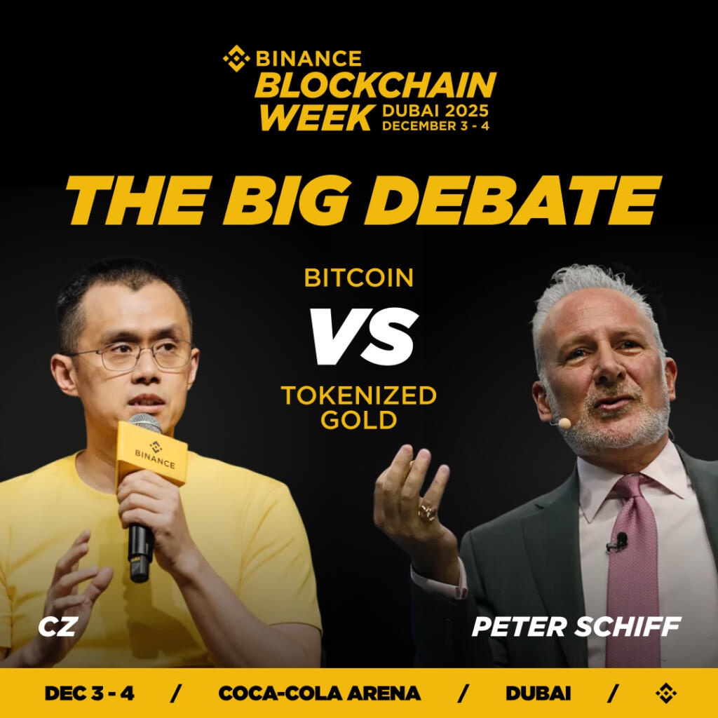 CZ to Debate Peter Schiff on Bitcoin vs Tokenized Gold at Binance Blockchain Week Dubai 2025 CZ to Debate Peter Schiff on Bitcoin vs Tokenized Gold at Binance Blockchain Week Dubai 2025