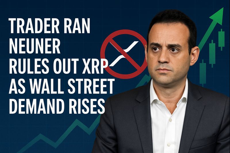 CNBC Trader Ran Neuner Rules out XRP as Wall Street Demand Rises.