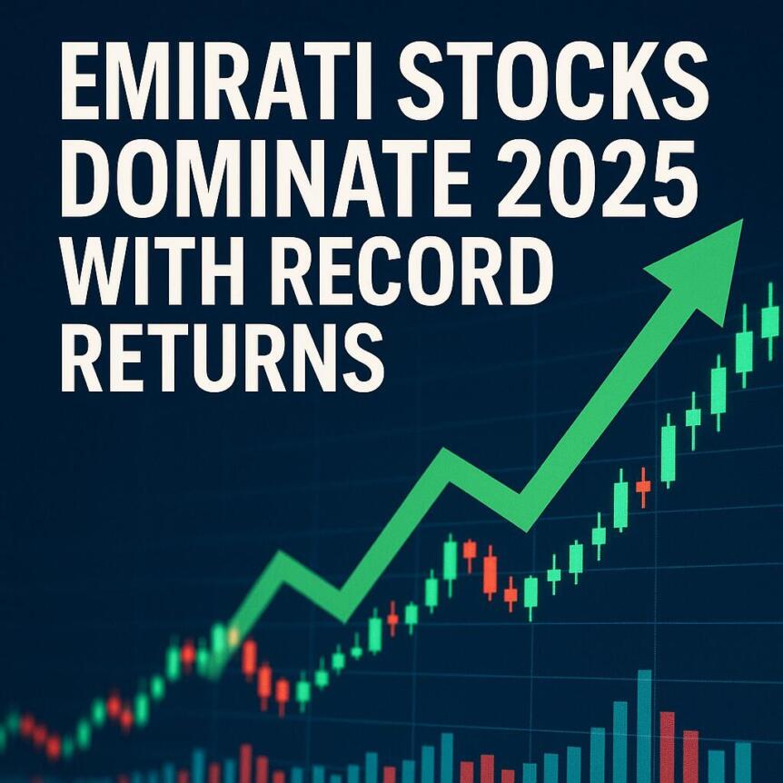 Emirati Stocks Dominate 2025 With Record Returns