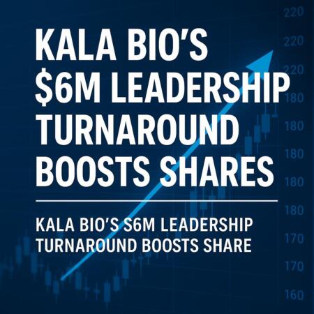 KALA BIO’s $6M Leadership Turnaround Boosts Shares Kala Bio's $6m Leadership Turnaround Boosts Shares