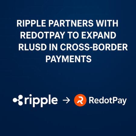 Ripple Partners With Redotpay To Expand Rlusd In Cross-Border Payments