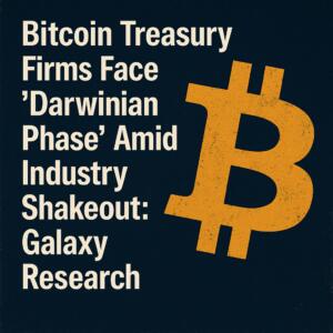 Bitcoin Treasury Firms Face ‘Darwinian Phase’ Amid Industry Shakeout: Galaxy Research Bitcoin Treasury Firms Face ‘darwinian Phase’ Amid Industry Shakeout: Galaxy Research