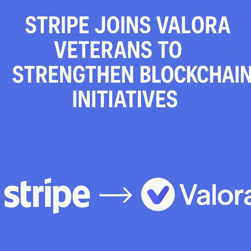 Stripe Joins Valora Veterans to Strengthen Blockchain Initiatives