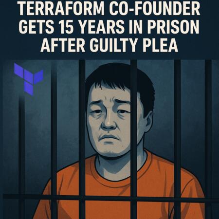 Terraform Co-Founder Gets 15 Years In Prison After Guilty Plea