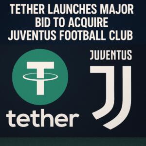 Tether Launches Major Bid to Acquire Juventus Football Club Tether Launches Major Bid To Acquire Juventus Football Club