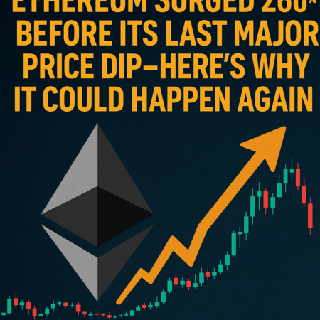 Ethereum Surged 260% Before Its Last Major Price DipโHere’s Why It Could Happen Again Ethereum Surged 260% Before Its Last Major Price Dipโhere's Why It Could Happen Again